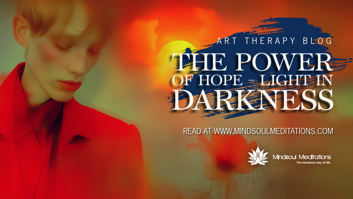 ✨ The Power of Hope – Light in Darkness